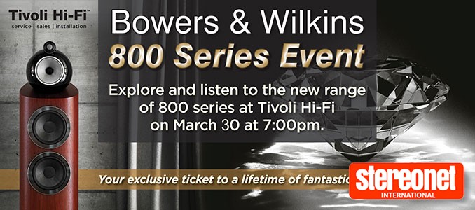 YOUR INVITATION TO BOWERS & WILKINS 800 SERIES LAUNCH AT TIVOLI HIFI