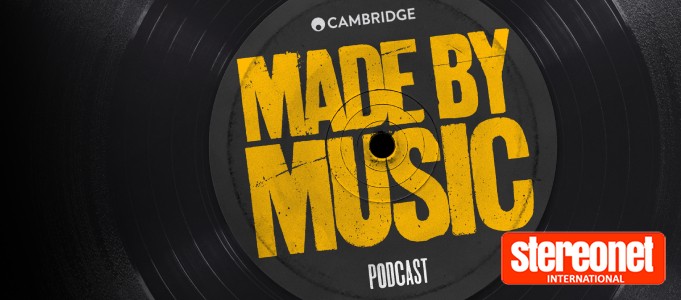 Made By Music: Cambridge Audio Podcast