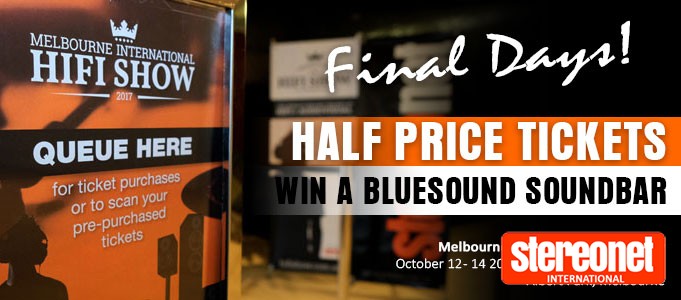HALF PRICE HI-FI SHOW TICKETS FINAL DAYS & WIN A BLUESOUND SOUNDBAR