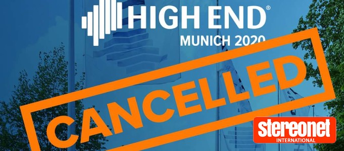 High End Munich 2020 Cancelled