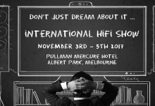 Showcasing Audio Visual to the Masses with the Melbourne International HiFi Show 2017