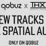 Qobuz Exclusive Tracks From Circuit Des Yeux, Anat Cohen, Dinosaur Jr. Mixed in THX Spatial Audio